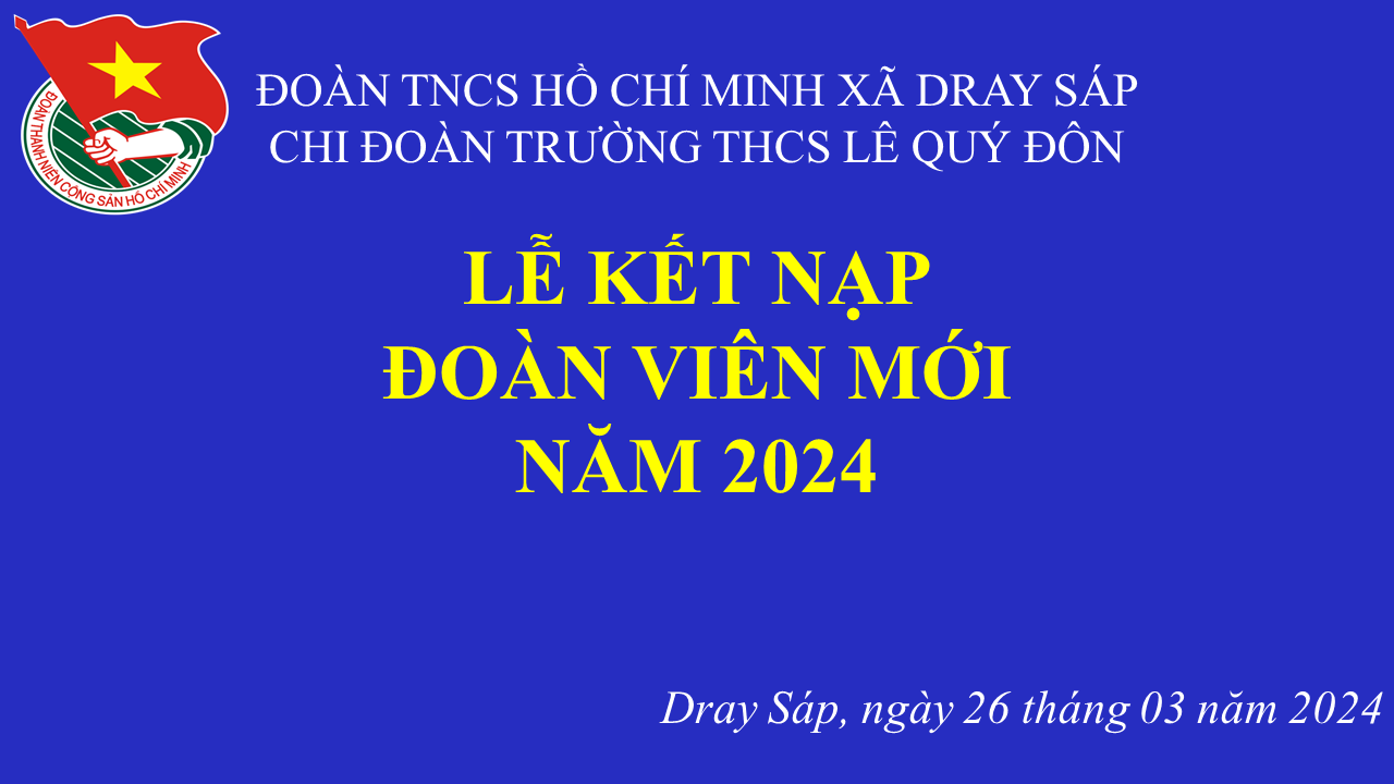 Lễ kết nạp Đoàn viên mới năm 2024